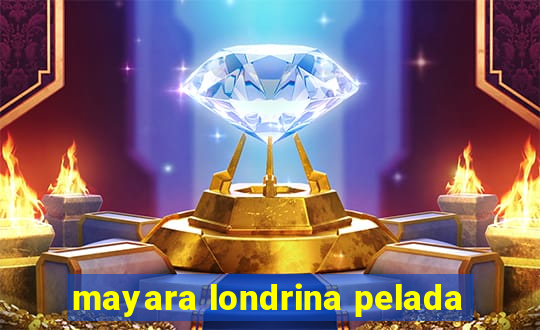 mayara londrina pelada